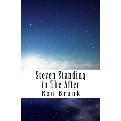 Steven Standing in the After - Paperback