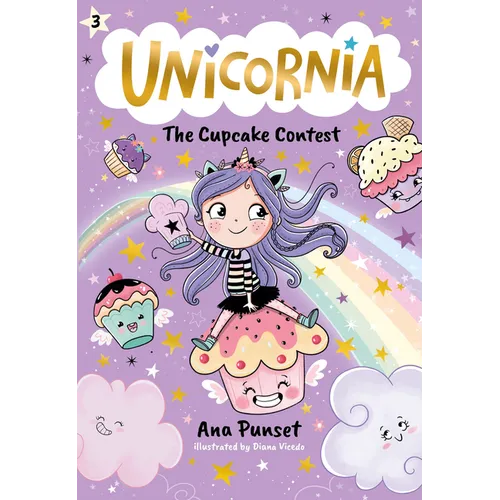 Unicornia: The Cupcake Contest: (A Magical Chapter Book for Kids Ages 5-7 about Friendship, Fairness, and Solving Sweet Challenges) - Hardcover