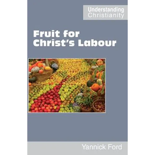 Fruit for Christ's Labour - Paperback