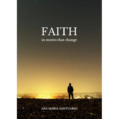 FAITH, In Stories That Change - Paperback