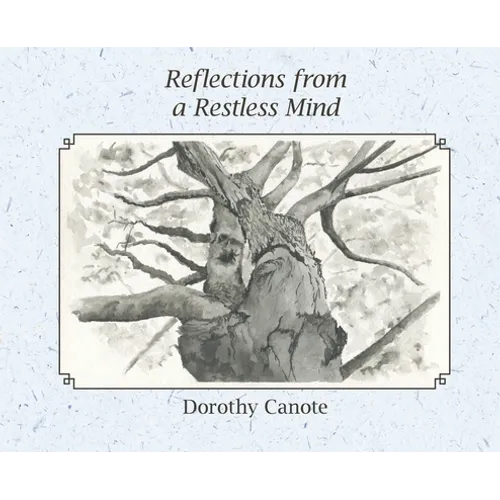 Reflections from a Restless Mind - Hardcover