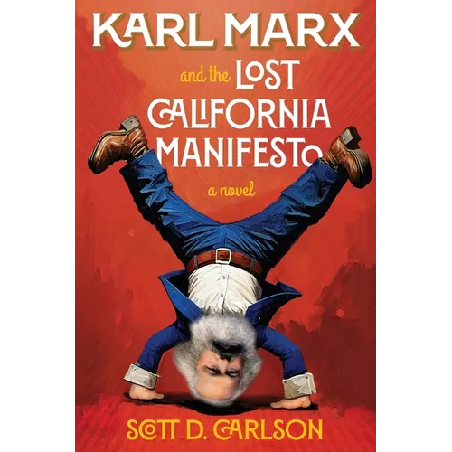 Karl Marx and the Lost California Manifesto - Paperback