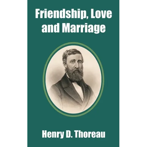 Friendship, Love and Marriage - Paperback