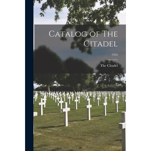 Catalog of The Citadel; 1935 - Paperback