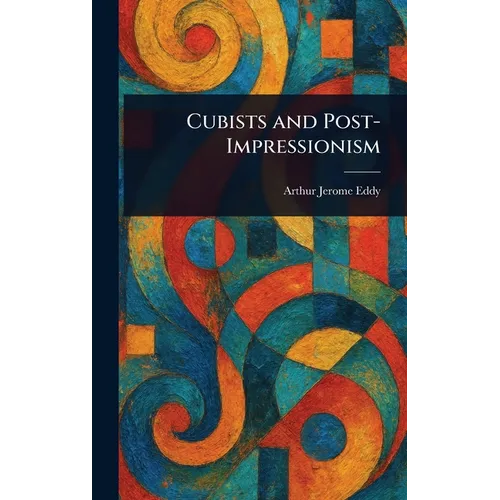 Cubists and Post-Impressionism