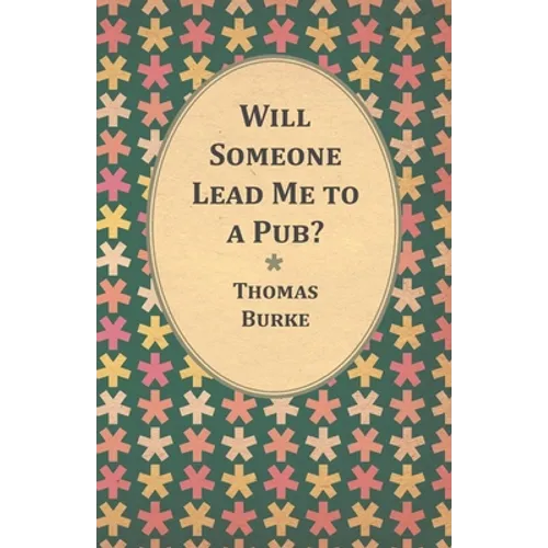 Will Someone Lead Me to a Pub? - Paperback