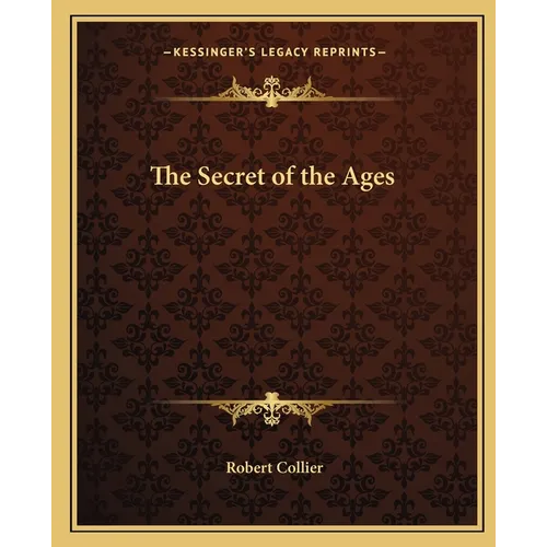 The Secret of the Ages - Paperback