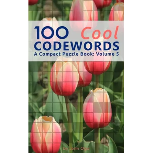 100 Cool Codewords: A Compact Puzzle Book: Volume 5 - Paperback