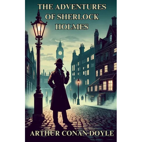 The Adventures Of Sherlock Holmes(Illustrated) - Paperback