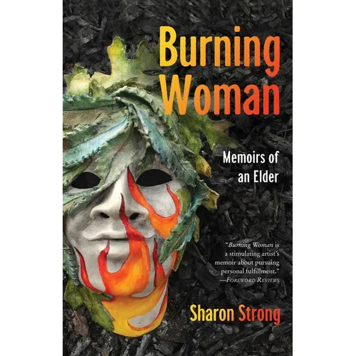 Burning Woman: Memoirs of an Elder - Paperback