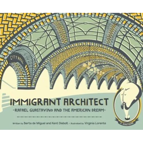 Immigrant Architect: Rafael Guastavino and the American Dream - Hardcover
