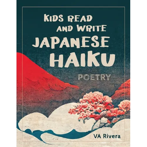 Kids Read and Write Japanese Haiku - Paperback