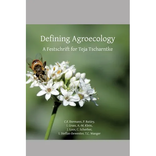 Defining Agroecology: A Festschrift for Teja Tscharntke - Paperback