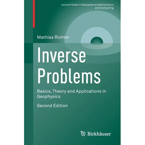 Inverse Problems: Basics, Theory and Applications in Geophysics - Paperback
