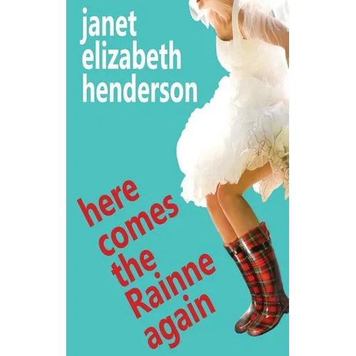 Here Comes The Rainne Again: Romantic Comedy - Paperback