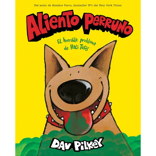 Aliento Perruno: El Horrible Problema de Hali Tosis (Spanish Language Edition of Dog Breath) - Paperback