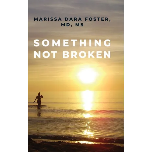 Something Not Broken - Hardcover