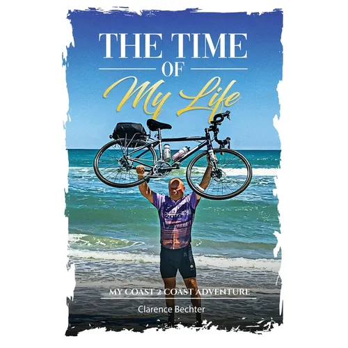 The Time OF My Life: My Coast 2 Coast Adventure - Paperback