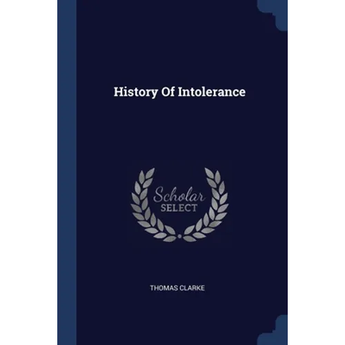History Of Intolerance - Paperback