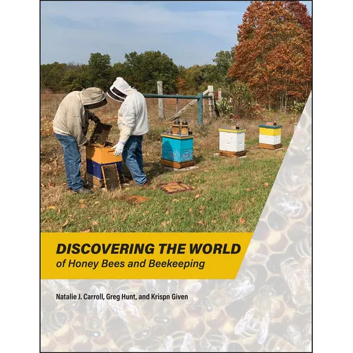 Discovering the World of Honey Bees and Beekeeping - Paperback