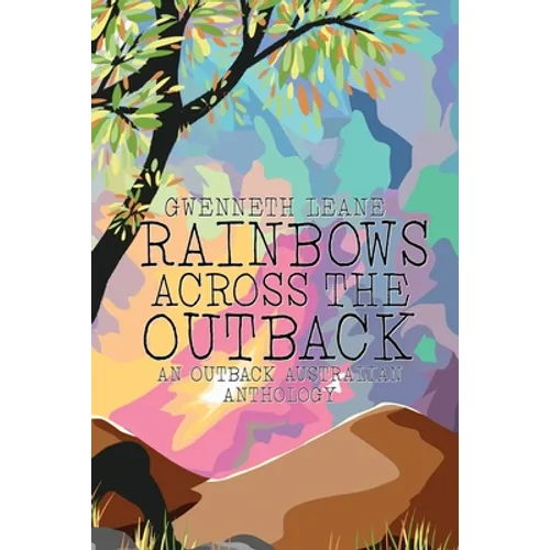Rainbows Across The Outback - Paperback