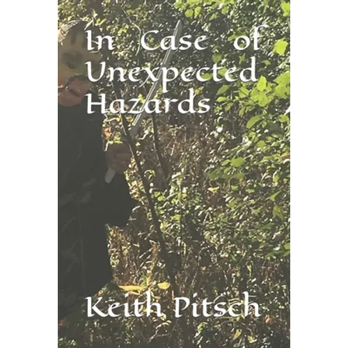 In Case of Unexpected Hazards - Paperback