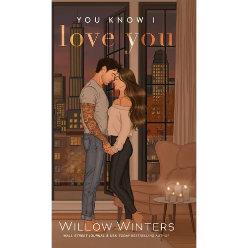 You Know I Love You: Artist Rendition - Hardcover