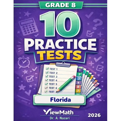 10 Florida FAST Grade 8 Math Practice Tests: The Ultimate Test Prep Collection with Answer Explanations - Paperback