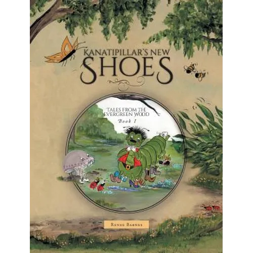 Kanatipillar's New Shoes - Hardcover