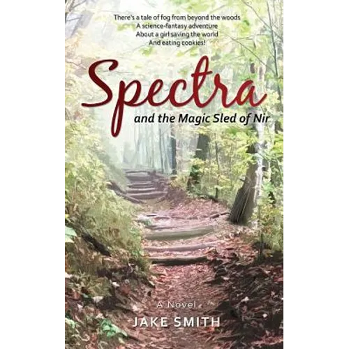 Spectra and the Magic Sled of Nir - Paperback