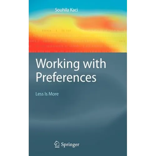 Working with Preferences: Less Is More - Hardcover