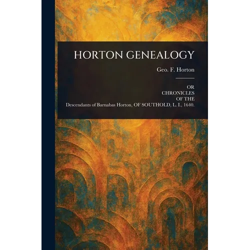 Horton Genealogy - Paperback