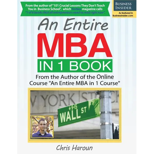 An Entire MBA in 1 Book: From the Author of the Online Course 