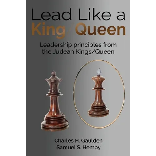 Lead Like a King/Queen: Leadership Principles from the Judean Kings/Queen - Paperback
