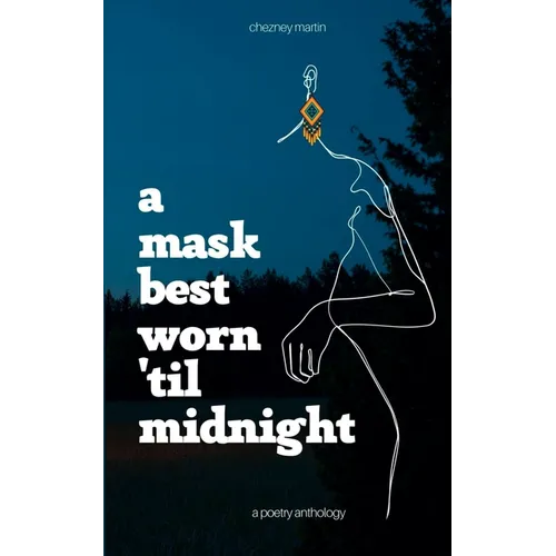 A Mask Best Worn 'Til Midnight