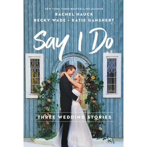 Say I Do: Three Wedding Stories - Mass Market Paperbound