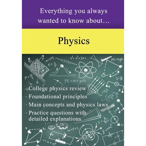 Everything You Always Wanted to Know About Physics - Paperback