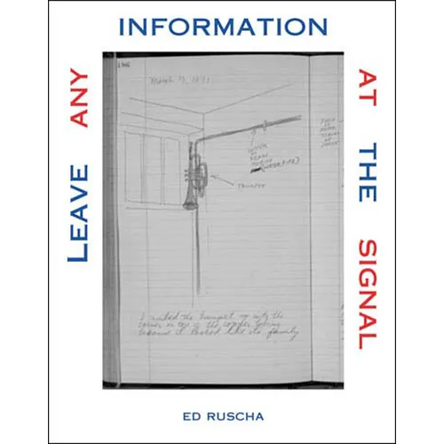 Leave Any Information at the Signal: Writings, Interviews, Bits, Pages - Paperback