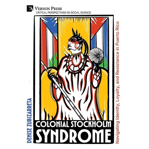 Colonial Stockholm Syndrome - Hardcover