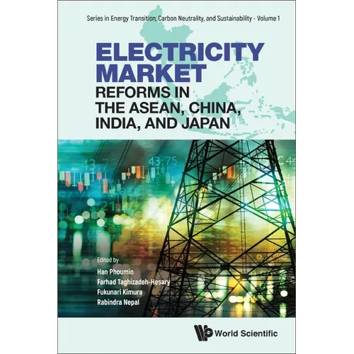 Electricity Market Reforms in the Asean, China, India, & Jpn - Hardcover