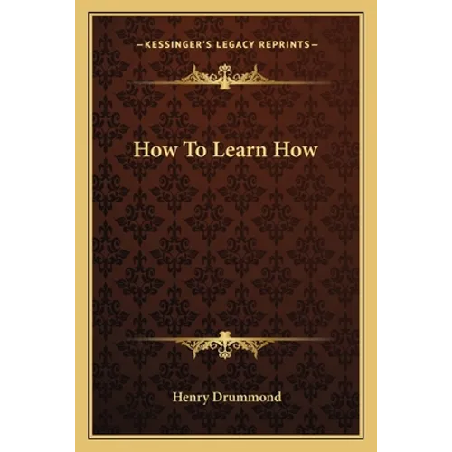 How To Learn How - Paperback