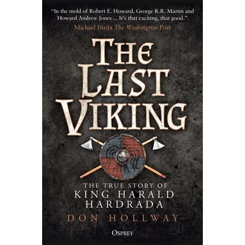 The Last Viking: The True Story of King Harald Hardrada - Paperback