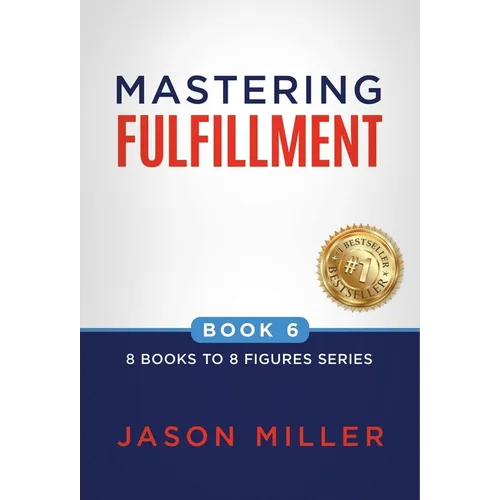 Mastering Fulfillment - Hardcover