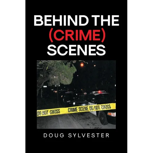 Behind the (Crime) Scenes - Paperback