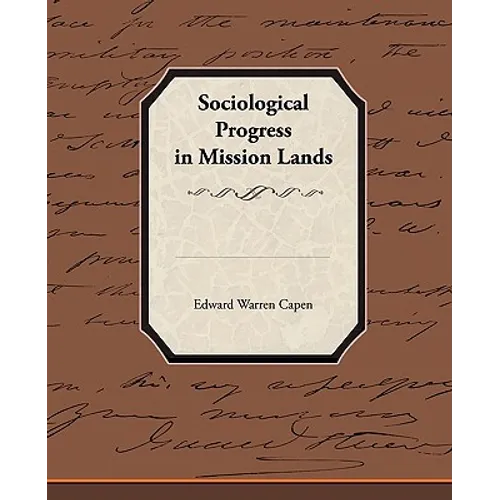 Sociological Progress in Mission Lands - Paperback