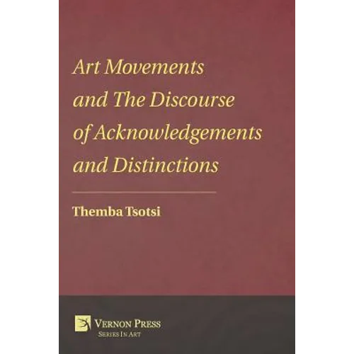 Art Movements and the Discourse of Acknowledgements and Distinctions - Paperback