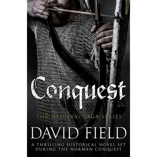 Conquest: A thrilling historical novel set during the Norman Conquest - Paperback