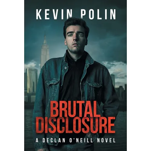 Brutal Disclosure - Hardcover