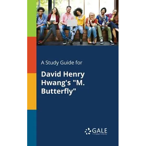 A Study Guide for David Henry Hwang's 