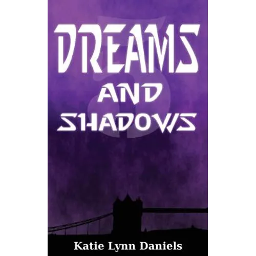 Dreams and Shadows - Paperback